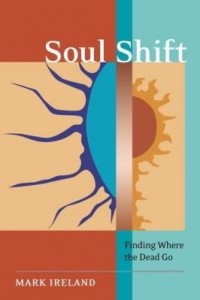 Baixar Soul Shift: Finding Where the Dead Go pdf, epub, eBook