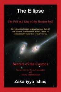 Baixar The Ellipse: The Fall and Rise of the Human Soul, Secrets of the Cosmos pdf, epub, eBook