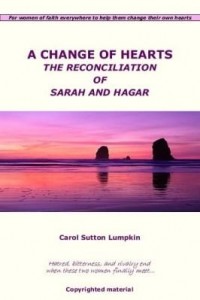 Baixar A Change of Hearts/The Reconciliation of Sarah and Hagar pdf, epub, eBook