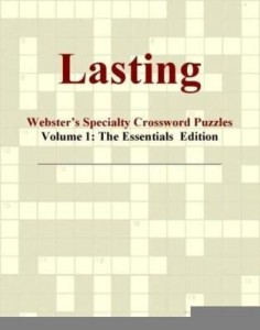 Baixar Lasting – Webster's Specialty Crossword Puzzles, Volume 1: The Essentials  Edition pdf, epub, eBook