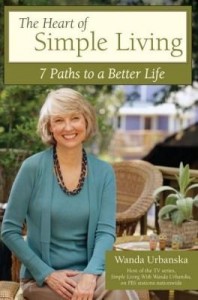 Baixar The Heart of Simple Living: 7 Paths to a Better Life pdf, epub, eBook