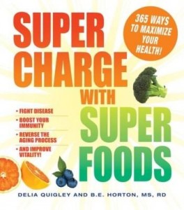 Baixar Supercharge with Superfoods: 365 Ways to Maximize Your Health! pdf, epub, eBook