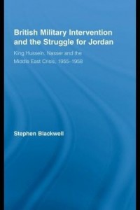 Baixar British Military Intervention and the Struggle for Jordan: King Hussein, Nasser and the Middle East pdf, epub, eBook