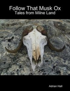 Baixar Follow that musk ox: tales from milne land pdf, epub, eBook