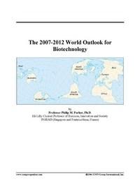 Baixar The 2007-2012 World Outlook for Biotechnology pdf, epub, eBook