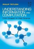 Baixar Understanding Information and Computation: From Einstein to Web Science pdf, epub, eBook