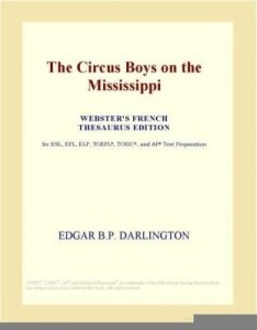 Baixar The Circus Boys on the Mississippi (Webster's French Thesaurus Edition) pdf, epub, eBook