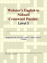 Baixar Webster's English to Náhuatl Crossword Puzzles: Level 1 pdf, epub, eBook