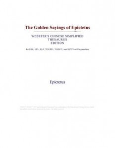 Baixar The Golden Sayings of Epictetus (Webster's Chinese Simplified Thesaurus Edition) pdf, epub, eBook