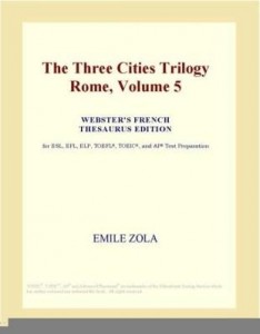 Baixar The Three Cities Trilogy Rome, Volume 5 (Webster's French Thesaurus Edition) pdf, epub, eBook