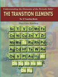Baixar The Transition Elements: The 37 Transition Metals pdf, epub, eBook