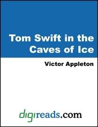 Baixar Tom Swift In the Caves of Ice pdf, epub, eBook