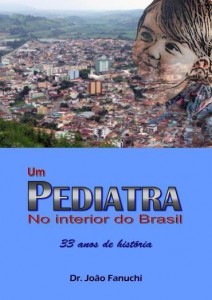 Baixar Um pediatra no interior do Brasil: 33 anos de História pdf, epub, eBook
