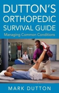 Baixar Dutton's Orthopedic Survival Guide: Managing Common Conditions: Managing Common Conditions pdf, epub, eBook