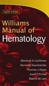 Baixar Williams Manual of Hematology, Eighth Edition pdf, epub, eBook