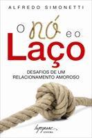 Baixar O Nó e o Laço – Desafio de um Relacionamento Amoroso pdf, epub, eBook