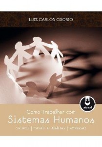 Baixar Como Trabalhar Com Sistemas Humanos – Grupos, Casais e Famílias, Empresas pdf, epub, eBook