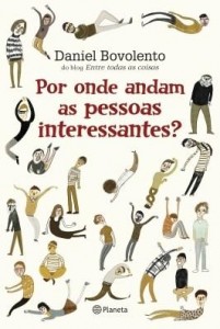 Baixar Por onde andam as pessoas interessantes? pdf, epub, eBook