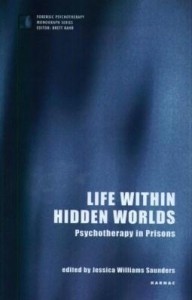 Baixar Life within Hidden Worlds: Psychotherapy in Prisons pdf, epub, eBook