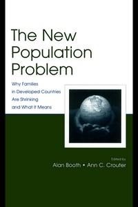 Baixar The New Population Problem: Why Families in Developed Countries Are Shrinking and What It Means pdf, epub, eBook