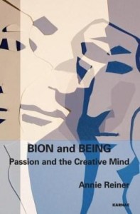 Baixar Bion and Being: Passion and the Creative Mind pdf, epub, eBook
