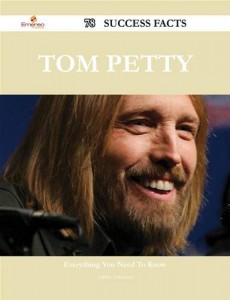Baixar Tom petty 78 success facts – everything you need pdf, epub, eBook