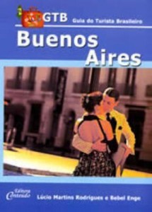 Baixar Buenos Aires – Guia do Turista Brasileiro – Série GTB – 3ª Ed. – 2011 pdf, epub, eBook