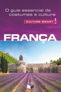 Baixar França – Culture Smart! pdf, epub, eBook
