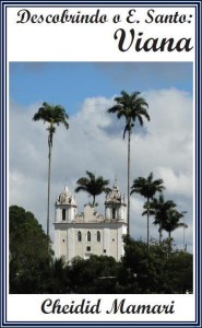 Baixar Descobrindo o Espírito Santo: Viana pdf, epub, eBook