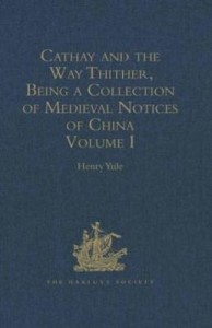 Baixar Cathay and the Way Thither, Being a Collection of Medieval Notices of China: Volume I pdf, epub, eBook