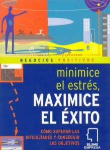 Baixar Minimice el estres maximice el exito pdf, epub, eBook