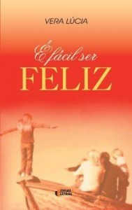 Baixar É fácil ser feliz pdf, epub, eBook