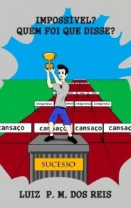 Baixar Impossível? Quem foi que disse? pdf, epub, eBook