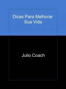 Baixar Dicas Para Melhorar Sua Vida pdf, epub, eBook