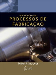 Baixar Introdução aos Processos de Fabricação pdf, epub, eBook