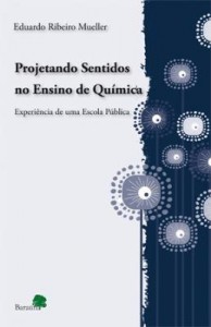 Baixar Projetando sentidos no ensino de química : experiência de uma escola pública pdf, epub, eBook