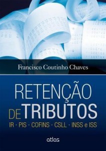 Baixar Retenção de Tributos (ir, Pis, Cofins, Csll, Inss e Iss) pdf, epub, eBook