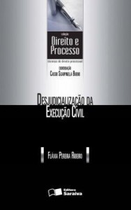 Baixar Desjudicialização da Execução Civil – Col. Direito e Processo – Técnicas de Direito Processual pdf, epub, eBook