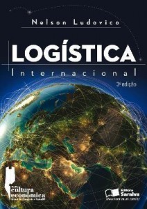 Baixar Logística Internacional – Um Enfoque Em Comércio Exterior – 3ª Ed. 2013 pdf, epub, eBook