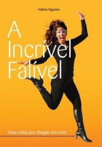 Baixar A Incrível Falível ? Uma volta para chegar em mim pdf, epub, eBook