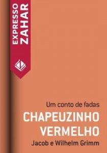 Baixar Chapeuzinho Vermelho (irmãos Grimm) – Um conto de fadas pdf, epub, eBook