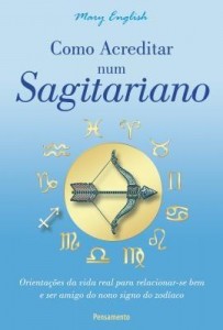 Baixar Como Acreditar Num Sagitariano pdf, epub, eBook