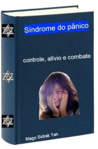 Baixar Síndrome do pânico: controle, alívio e combate pdf, epub, eBook