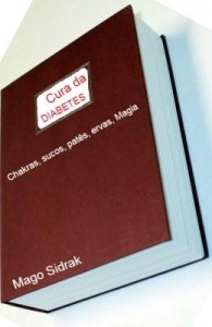 Baixar Diabetes: simpatias, chás e ervas e magia: controla, reduzirr e eliminar pdf, epub, eBook