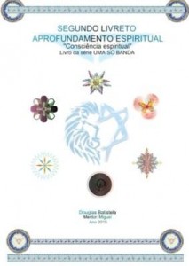 Baixar APROFUNDAMENTO ESPIRITUAL – CONSCIÊNCIA ESPIRITUAL – UMA SÓ BANDA pdf, epub, eBook