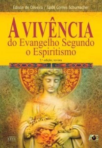Baixar A Vivência do Evangelho Segundo o Espiritismo – 2ª Ed. 2012 pdf, epub, eBook