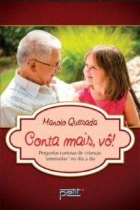 Baixar Conta Mais, Vô! – Perguntas Curiosas de Crianças ?Antenadas? No Dia-A-Dia pdf, epub, eBook