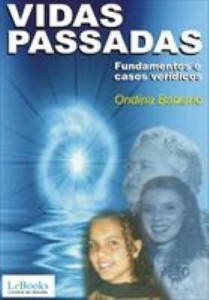 Baixar VIDAS PASSADAS- Fundamentos e casos verídicos pdf, epub, eBook