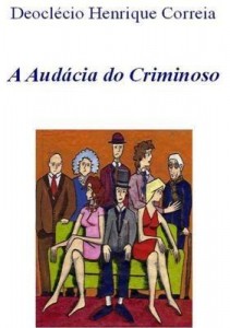 Baixar A Audácia Do Criminoso pdf, epub, eBook