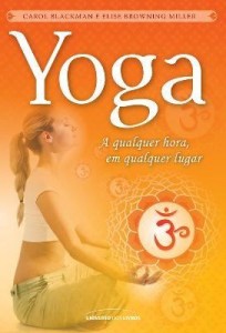 Baixar Yoga ? A qualquer hora, em qualquer lugar pdf, epub, eBook